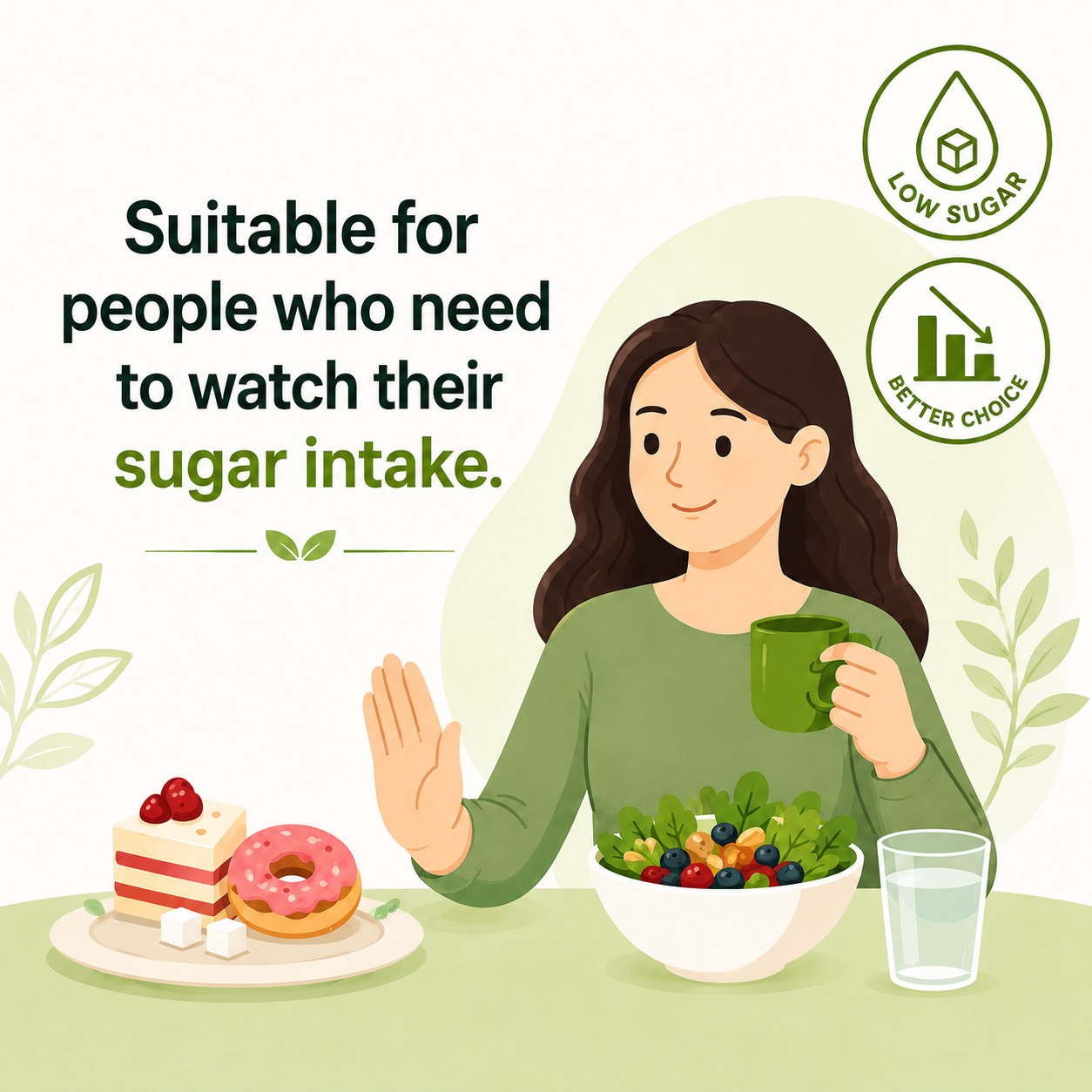 Suitable for people who need to watch their sugar intake